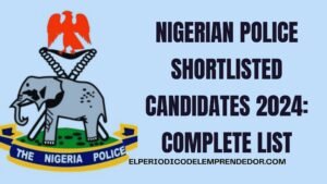 Nigerian Police Shortlisted Candidates